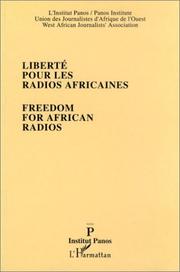 Cover of: Liberté pour les radios africaines: actes du colloque de Bamako sur "le pluralisme radiophonique en Afrique de l'Ouest", 14-18 septembre 1993