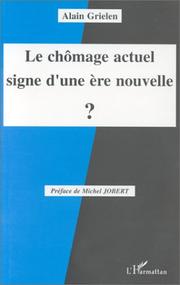 Cover of: Le chômage actuel, signe d'une ère nouvelle? by Alain Grielen