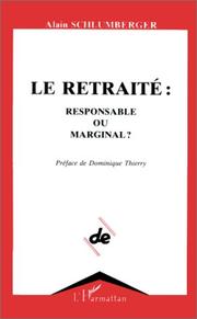 Cover of: Le retraite: Responsable ou marginal? (Collection "Pour l'emploi")