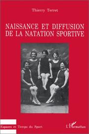 Cover of: Naissance et diffusion de la natation sportive