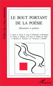 Cover of: Le bout portant de la poésie: discussion et poèmes