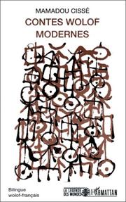 Cover of: Contes wolof modernes by Mamadou Cissé