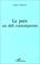 Cover of: La paix, un défi contemporain
