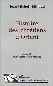 Cover of: Histoire des chrétiens d'Orient