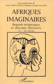Cover of: Afriques imaginaires: regards réciproques et discours littéraires, 17e-20e