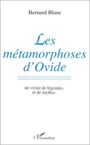 Cover of: Les Métamorphoses d'Ovide by Bernard Blanc