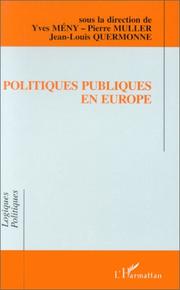 Cover of: Politiques publiques en Europe by sous la direction de Yves Mény, Pierre Muller, Jean-Louis Quermonne.