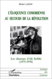 Cover of: L' éloquence comorienne au secours de la Révolution: les discours d'Ali Soilihi, 1975-1978