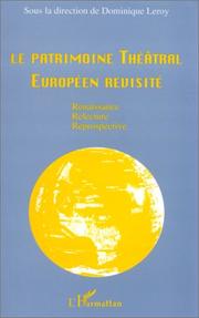 Cover of: Le patrimoine théâtral européen revisité: renaissance, relecture, reprospective [sic]