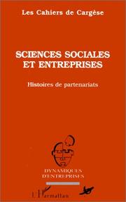 Cover of: Sciences sociales et entreprises: Histoires de partenariats (Collection Dynamiques d'entreprises)