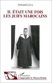 Cover of: Il était une fois les juifs marocains by Lévy, Armand