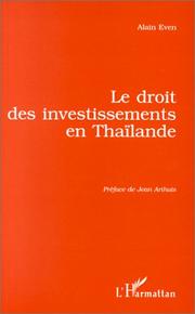 Cover of: Le droit des investissements en Thaïlande by Alain Even