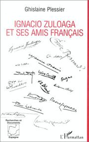 Cover of: Ignacio Zuloaga et ses amis français by Ghislaine Plessier
