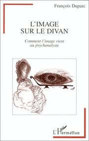 Cover of: L' image sur le divan: comment l'image vient au psychanalyste