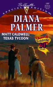 Cover of: Matt Caldwell: Texas Tycoon (Long, Tall Texans) (Silhouette Special Edition)