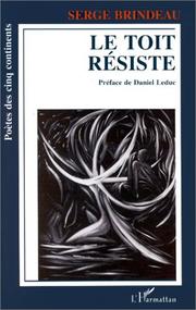 Cover of: Le toit résiste: poèmes