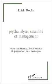 Cover of: Psychanalyse, sexualité et management: toute-puissance, impuissance et puissance des managers