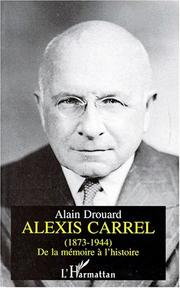 Cover of: Alexis Carrel (1873-1944): de la mémoire à l'histoire