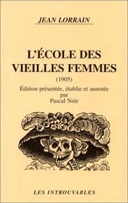 Cover of: L' école des vieilles femmes (1905) by Lorrain, Jean