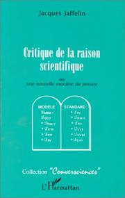 Cover of: Critique de la raison scientifique, ou, Une nouvelle manière de penser