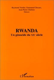 Cover of: Rwanda, un génocide du XXe siècle