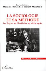 Cover of: La sociologie et sa méthode by sous la direction de Massimo Borlandi et Laurent Mucchielli.