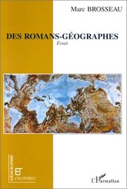 Des romans-géographes by Marc Brosseau