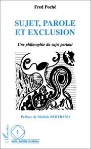 Cover of: Sujet, parole et exclusion: une philosophie du sujet parlant