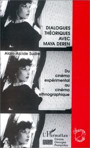 Cover of: Dialogues théoriques avec Maya Deren: du cinéma expérimental au film ethnographique