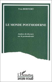 Cover of: monde postmoderne: analyse du discours sur la postmodernité