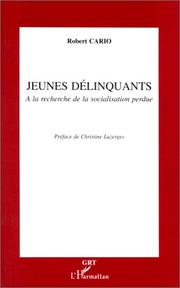 Cover of: Jeunes délinquants by Cario, Robert.