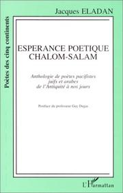 Cover of: Esperance poétique, chalom-salam by [presenté par] Jacques Eladan ; postface du professeur Guy Dugas.