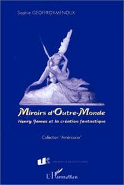 Cover of: Miroirs d'outre-monde by Sophie Geoffroy-Menoux