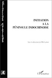 Cover of: Initiation a la péninsule indochinoise