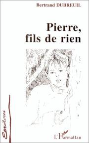 Cover of: Pierre, fils de rien