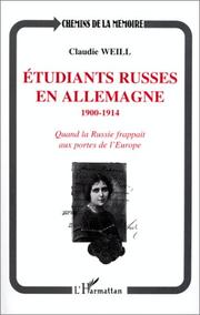 Cover of: Etudiants russes en Allemagne, 1900-1914: quand la Russie frappait aux portes de l'Europe