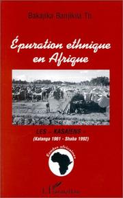 Cover of: Epuration ethnique en Afrique: les Kasaïens: Katanga 1961-Shaba 1992