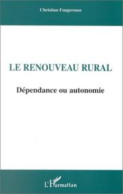 Cover of: Le renouveau rural by Christian Fougerouse