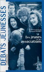 Cover of: Des jeunes et des associations by Institut national de la jeunesse et de l'éducation populaire ; sous la direction de Bernard Roudet.