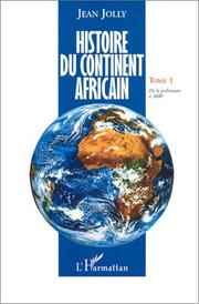Cover of: Histoire du continent africain by Jolly, Jean journaliste.