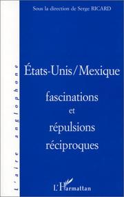 Cover of: Etats-Unis/Mexique by sous la direction de Serge Ricard.