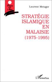 Cover of: Stratégie islamique en Malaisie: 1975-1995