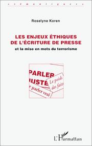 Cover of: Les enjeux éthiques de l'écriture de presse et la mise en mots du terrorisme