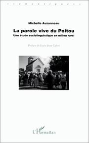 Cover of: La parole vive du Poitou: une étude sociolinguistique en milieu rural