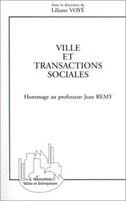 Cover of: Ville et transactions sociales: hommage au professeur Jean Rémy
