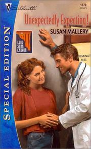 Cover of: Unexpectedly Expecting ! (Lone Star Canyon) (Silhouette Special Edition, No 1370) by Susan Mallery