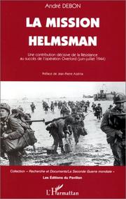 Cover of: La mission Helmsman by André Debon