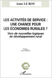 Cover of: Les activités de service, une chance pour les économies rurales?: vers de nouvelles logiques de développement rural