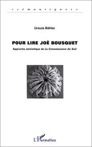 Pour lire Joë Bousquet by Ursula Bähler