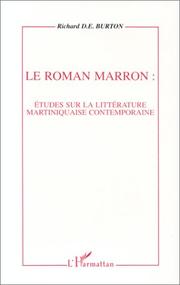 Cover of: Le roman marron: études sur la littérature martiniquaise contemporaine